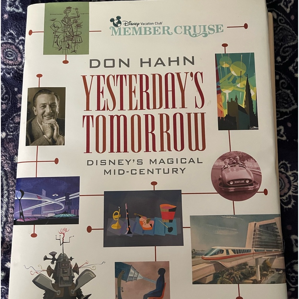 Don Hahn yesterdays tomorrow Disney magical mid-century members cruise book. Bk